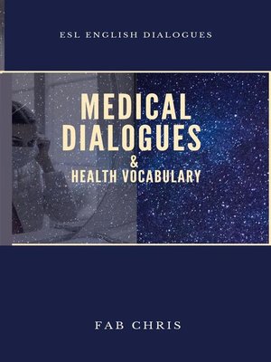 cover image of Medical Dialogues  & Health Vocabulary